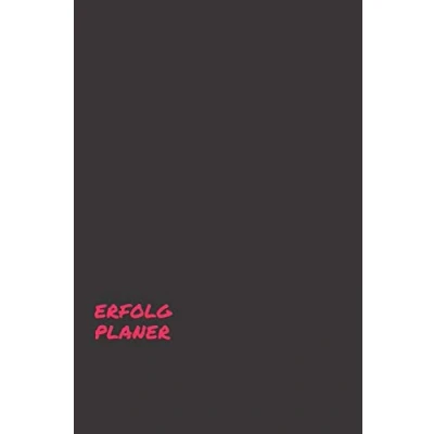 Abbildung von ErfolgPlaner: Das ultimative Journal für Deinen ERFOLG! Erfolgsjournal, Tagebuch, Tagesplaner, Notizbuch in einem. Ziele setzen, verfolgen und erreichen. Buch mehr Fokus, Glück Dankbarkeit