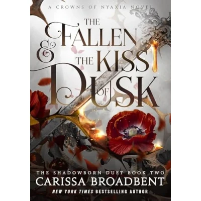 Abbildung von the Fallen and Kiss of Dusk: fourth book in Sunday Times bestselling dark romantasy series Crowns Nyaxia