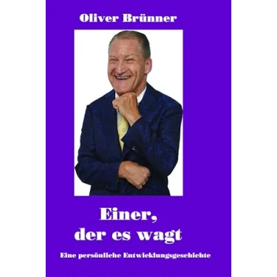 Abbildung von Einer, der es wagt!: Eine persönliche Entwicklungsgeschichte