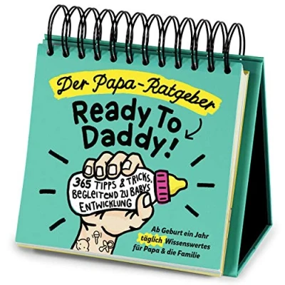 Abbildung von der Papa Ratgeber / Ready To Daddy: ab Geburt ein ganzes Jahr lang jeden Tag wertvolles Wissen, Tipps &amp; Tricks für und die Familie: 365 ... Entwicklung fürs erste