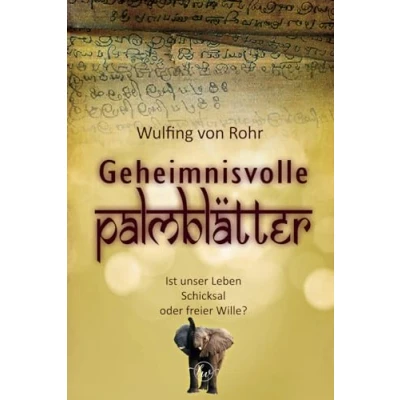 Abbildung von Geheimnisvolle Palmblätter: Ist unser Leben Schicksal oder freier Wille?