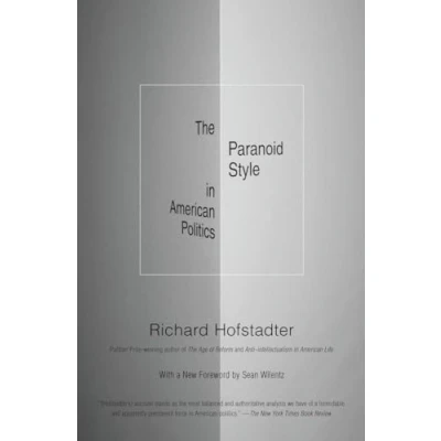 Abbildung von The Paranoid Style in American Politics: And Other Essays