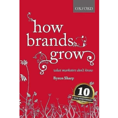 Abbildung von How Brands Grow: What Marketers Don&#039;t Know