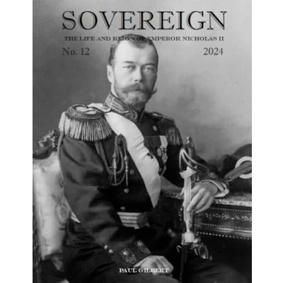 Abbildung von SOVEREIGN No. 12 2024: The Life and Reign of Emperor Nicholas II