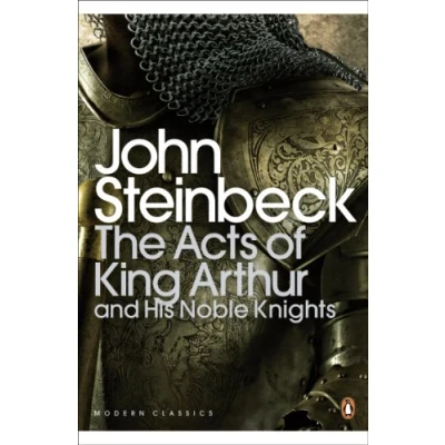 Abbildung von The Acts of King Arthur and his Noble Knights (Penguin Modern Classics)