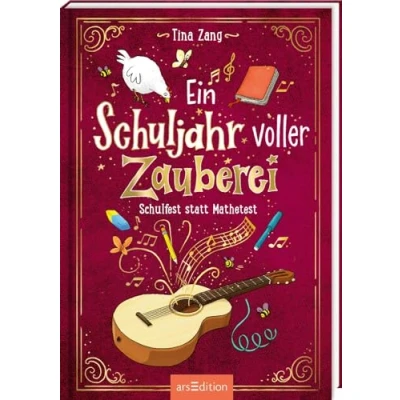 Abbildung von Ein Schuljahr voller Zauberei Schulfest statt Mathetest (Ein 2): Kinderbuch ab 8 Jahre Fröhliches Abenteuer über Schule und Freundschaft mit einer Prise Magie