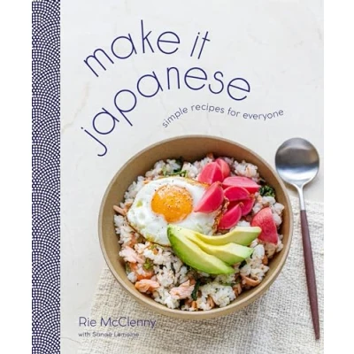 Abbildung von Make It Japanese: Simple Recipes for Everyone: A Cookbook