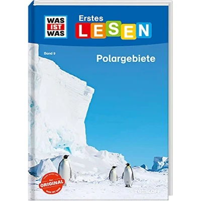 Abbildung von WAS IST Erstes Lesen Band 9. Polargebiete: Spannendes Sachwissen zu Eisbär, Pinguin und Co.