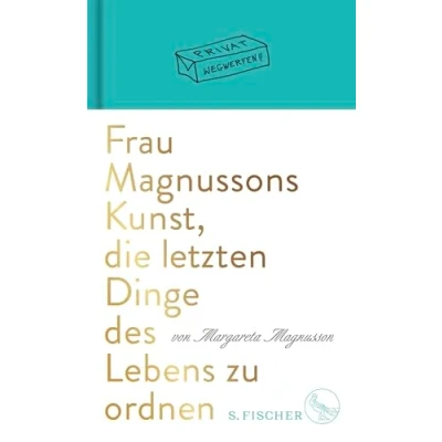 Abbildung von Frau Magnussons Kunst, die letzten Dinge des Lebens zu ordnen