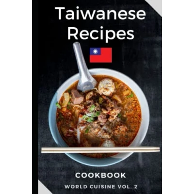Abbildung von Taiwanese Cookbook: Tasty and Easy Recipes from Taipei Beyond