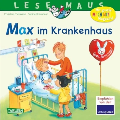 Abbildung von LESEMAUS 64: Max im Krankenhaus: Bilderbuch ab 3 Jahre mit vielen Sachinfos rund ums Krankenhaus (64)