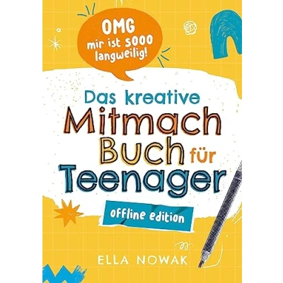 Abbildung von OMG mir ist sooo langweilig!: das kreative Mitmachbuch für Teenager ¿ Offline Edition