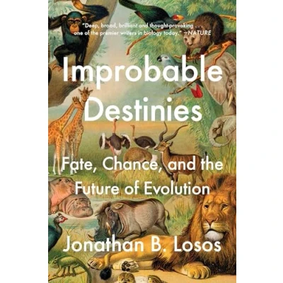 Abbildung von Improbable Destinies: Fate, Chance, and the Future of Evolution
