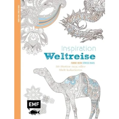 Abbildung von Inspiration Weltreise: 50 Motive aus aller Welt kolorieren: kolorieren. Ausmalbuch für Erwachsene (Farbe rein Stress raus)