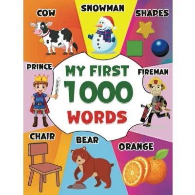 Abbildung von My First 1000 Words: English Picture Dictionary for Kids and Beginners Over Essential Words with Colorful Pictures