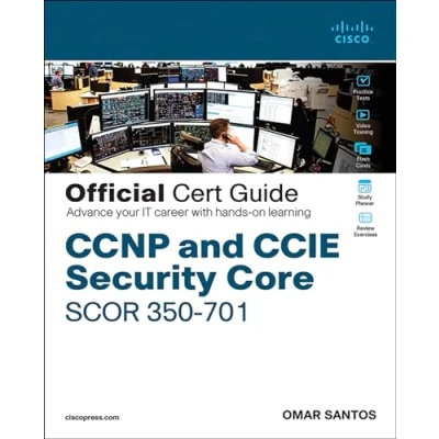 Abbildung von CCNP and CCIE Security Core SCOR 350 701 Official Cert Guide: Implementing Operating Cisco Technologies