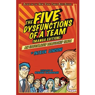 Abbildung von The Five Dysfunctions of a Team: An Illustrated Leadership Fable. Manga Edition