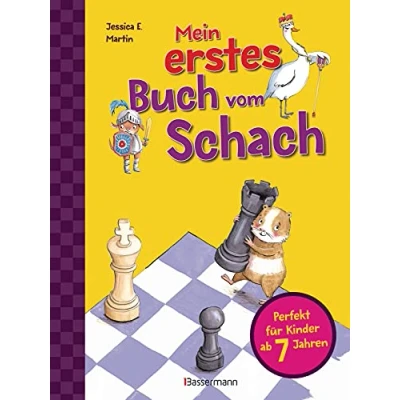 Abbildung von Mein erstes Buch vom Schach. Tricks und Strategien in 3 Schwierigkeitsstufen. Für Kinder ab 7 Jahren