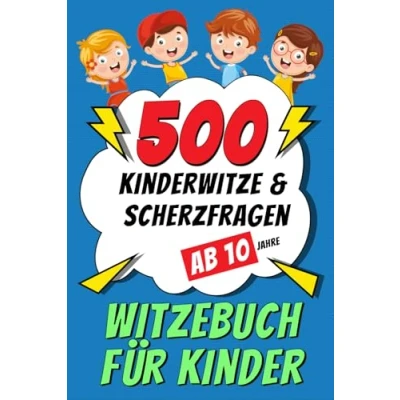Abbildung von Witzebuch für Kinder ab 10 Jahre: 500 Kinderwitze &amp; Scherzfragen Geschenke Mädchen und Junge Ein tolles Buch Geschenk