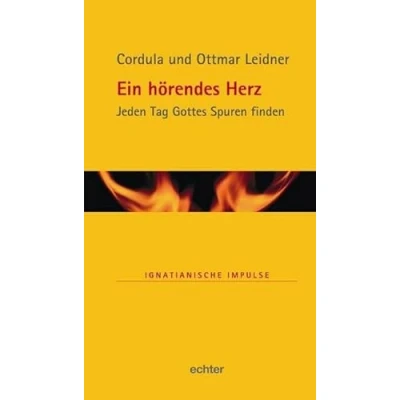 Abbildung von Ein hörendes Herz: Jeden Tag Gottes Spuren finden (Ignatianische Impulse)