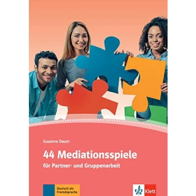 Abbildung von 44 Mediationsspiele: für Partner und Gruppenarbeit. Deutsch als Fremd Zweitsprache
