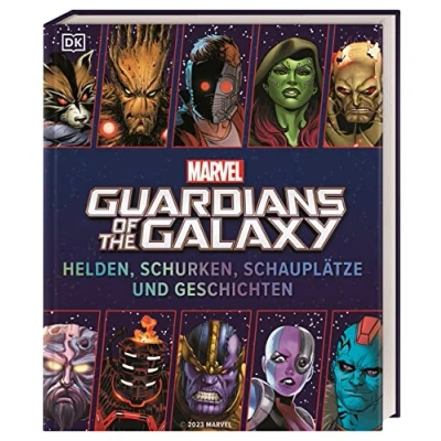 Abbildung von MARVEL Guardians of the Galaxy Helden, Schurken, Schauplätze und Geschichten: Der ultimative Fan Guide. Mit einem Vorwort von Dan Abnett