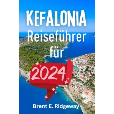 Abbildung von Reiseführer für Kefalonia 2024: Alles, was Sie vor Ihrem Besuch wissen müssen