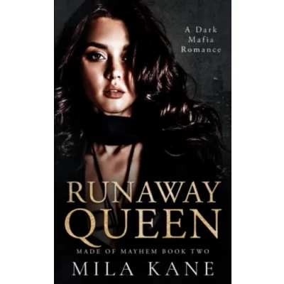 Abbildung von Runaway Queen: A Dark Mafia Romance (Made of Mayhem Duet, Band 2)