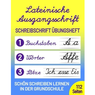 Abbildung von Lateinische Ausgangsschrift Schreibschrift Übungsheft: Schönschrift lernen in der Grundschule Schreiblehrgang für Klassen 1, 2 und 3