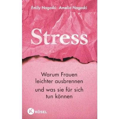 Abbildung von Stress: Warum Frauen leichter ausbrennen und was sie für sich tun können