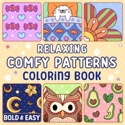 Abbildung von Relaxing Comfy Patterns: Coloring Book for Adults and Kids, Easy Bold Designs with Cozy Pattern, Pretty Cute Things Mandalas (Simple &amp; Big Relaxation)