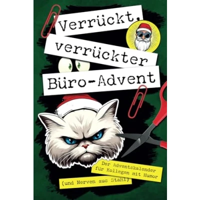 Abbildung von Verrückt, verrückter, Büro Advent: Der Adventskalender für Kollegen mit Humor (und Nerven aus Stahl)!