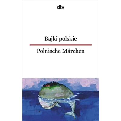 Abbildung von Bajki polskie Polnische Märchen: dtv zweisprachig für Fortgeschrittene Polnisch
