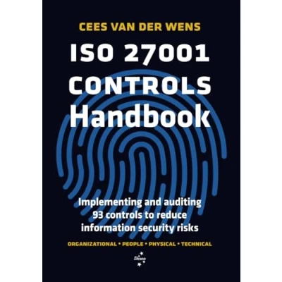 Abbildung von ISO 27001 controls Handbook: Implementing and auditing 93 to reduce information security risks
