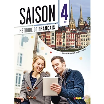 Abbildung von Saison Méthode de Français Band 4: B2: Kursbuch mit DVD ROM