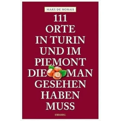 Abbildung von 111 Orte in Turin, die man gesehen haben muss