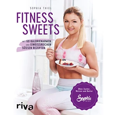 Abbildung von Fitness Sweets: Mit 60 kalorienarmen und eiweißreichen süßen Rezepten