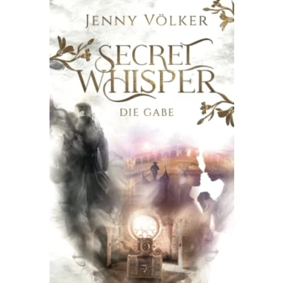 Abbildung von Secret Whisper Die Gabe: Band 2 der Vampirsaga