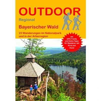 Abbildung von Bayerischer Wald: 23 Wanderungen im Nationalpark und in der Arberregion (Outdoor Regional Wanderführer, Band 433)