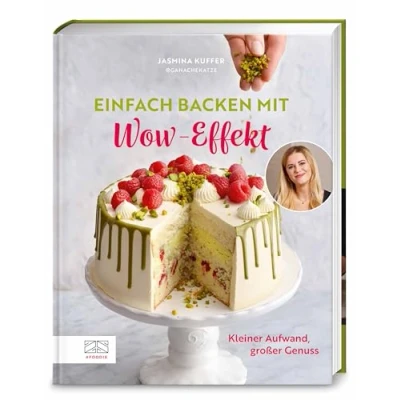Abbildung von Einfach backen mit Wow Effekt: Kleiner Aufwand, großer Genuss