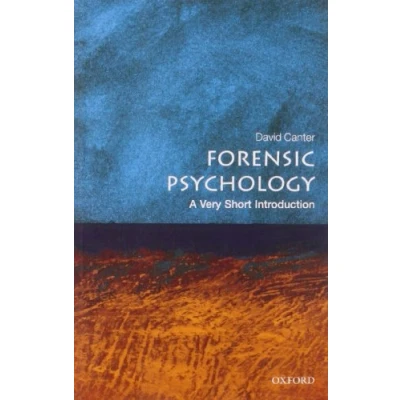 Abbildung von Forensic Psychology: A Very Short Introduction (Very Introductions)