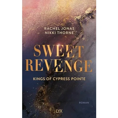 Abbildung von Kings of Cypress Pointe Sweet Revenge (The Golden Boys, Band 1)