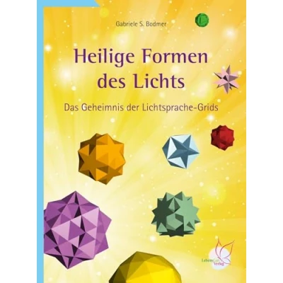 Abbildung von Heilige Formen des Lichts: Das Geheimnis der Lichtsprache Grids