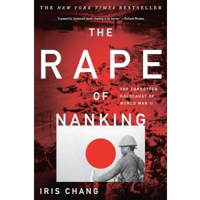 Abbildung von Rape of Nanking: The Forgotten Holocaust World War II