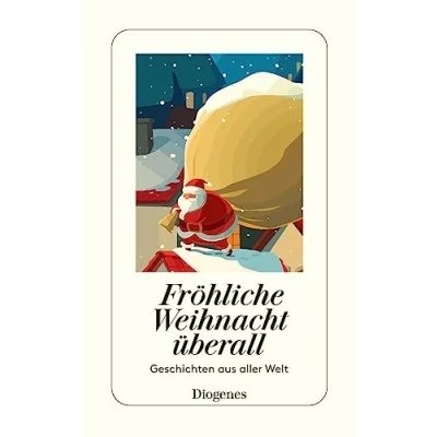 Abbildung von Fröhliche Weihnacht überall: Geschichten aus aller Welt (detebe)