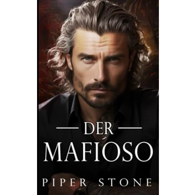 Abbildung von Der Mafioso: Eine düstere Mafia Romanze (Wildes Imperium, Band 3)