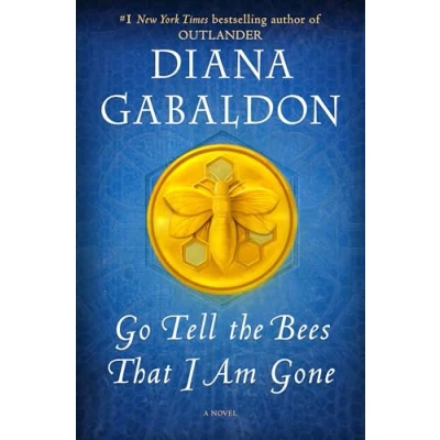 Abbildung von Go Tell the Bees That I Am Gone: A Novel (Outlander, Band 9)