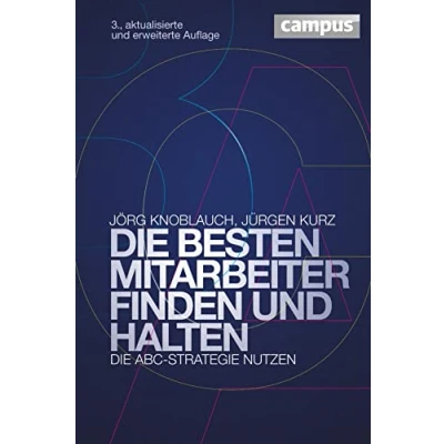Abbildung von Die besten Mitarbeiter finden und halten: ABC Strategie nutzen