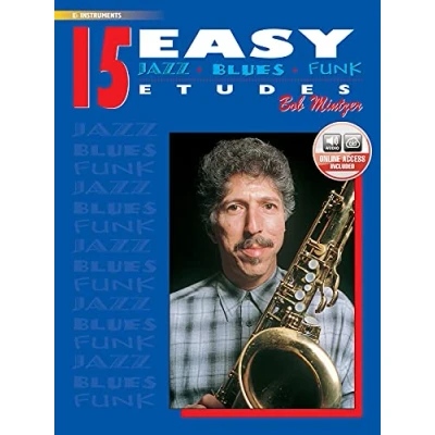Abbildung von 15 Easy Jazz, Blues &amp; Funk Etudes: E Flat Instrument (Buch/CD): Instruments (Book Online Audio) (Instrumental Series)