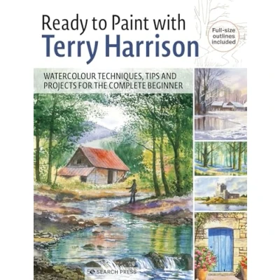 Abbildung von Ready to Paint With Terry Harrison: Watercolour Techniques, Tips and Projects for the Complete Beginner